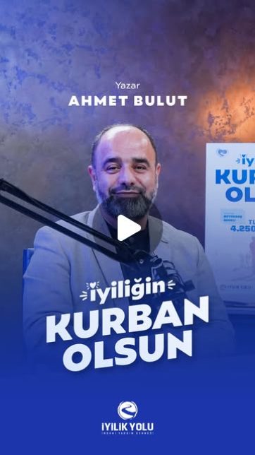 İyilik Yolu Kurban — Ahmet Bulut
